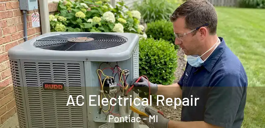 AC Electrical Repair Pontiac - MI