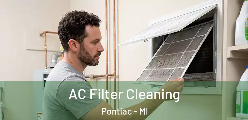 AC Filter Cleaning Pontiac - MI