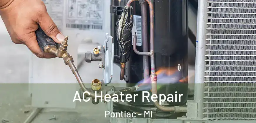 AC Heater Repair Pontiac - MI