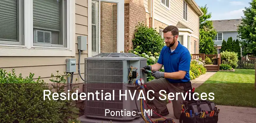 Residential HVAC Services Pontiac - MI